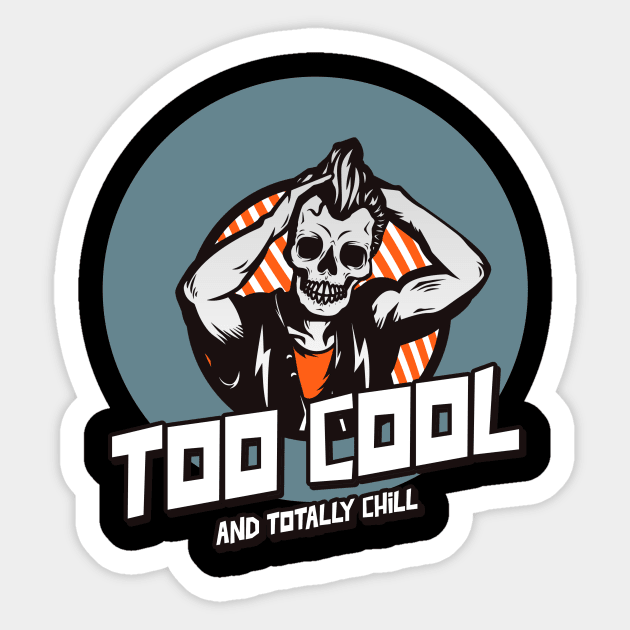 Too Cool and Totally Chill Skeleton Sticker by Joco Studio